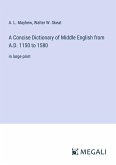 A Concise Dictionary of Middle English from A.D. 1150 to 1580