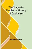 The Stages in the Social History of Capitalism