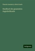 Handbuch der gesammten Augenheilkunde