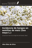 Incidencia de hongos en semillas de maíz (Zea mays L.)