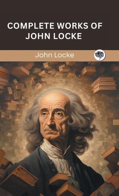 Complete Works of John Locke (Grapevine edition) - Locke, John