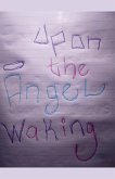Upon The Angel Waking Dedicated To Christopher Biggie Smalls Wallace Upon The Angel Waking Dedicated To Christopher Biggie Smalls Wallace