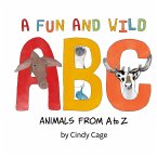 A Fun and Wild ABC A Fun and Wild ABC