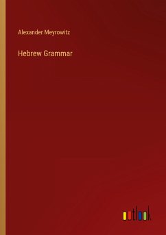 Hebrew Grammar - Meyrowitz, Alexander