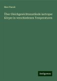 Über Gleichgewichtszustände isotroper Körper in verschiedenen Temperaturen