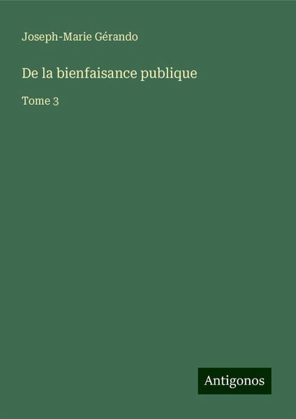 De la bienfaisance publique De la bienfaisance publique