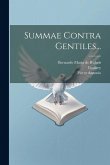 Summae Contra Gentiles... Summae Contra Gentiles...