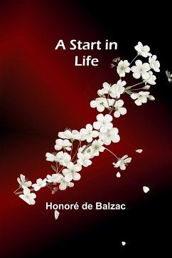 A Start in Life - de Balzac, Honoré