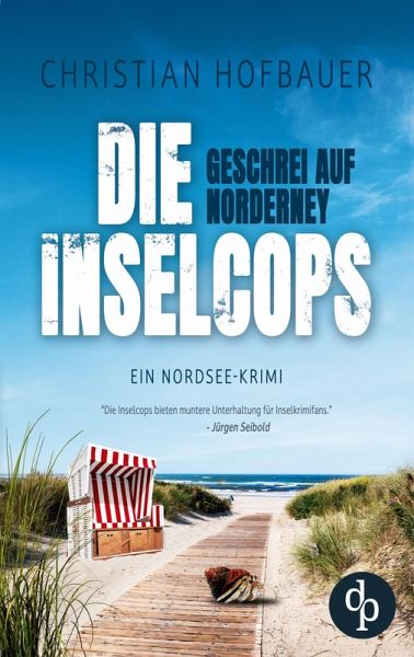Geschrei auf Norderney Die humorvolle Nordsee-Krimi-Reihe Geschrei auf Norderney Die humorvolle Nordsee-Krimi-Reihe