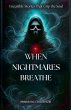 When Nightmares Breathe - Bild 1