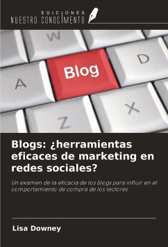 Blogs: ¿herramientas eficaces de marketing en redes sociales? - Downey, Lisa