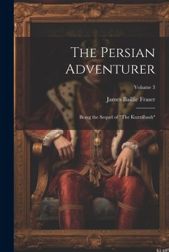 Cover The Persian Adventurer: Being the Sequel of 