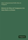 Histoire de Gilion de Trasignyes et de dame Marie, sa femme