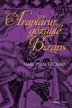 Cover Araplarin Gözüyle Bizans