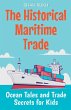 The Historical Maritime Trade - Bild 1
