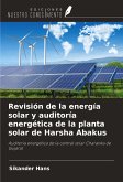 Revisión de la energía solar y auditoría energética de la planta solar de Harsha Abakus