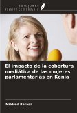 El impacto de la cobertura mediática de las mujeres parlamentarias en Kenia