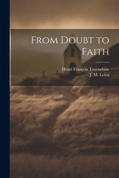 From Doubt to Faith - Tournebize, Henri François