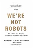 We're Not Robots