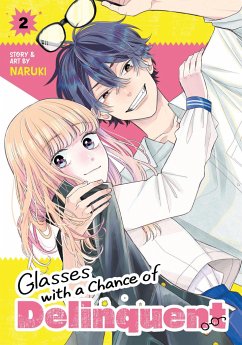 Glasses with a Chance of Delinquent Vol. 2 - Naruki