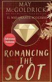 ROMANCING THE SCOT (Il Mio Amante Scozzese)