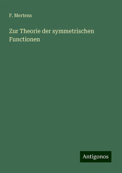 Zur Theorie der symmetrischen Functionen - Mertens, F.