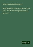 Morphologische Untersuchungen auf dem Gebiete der indogermanischen Sprachen