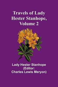 Cover Travels of Lady Hester Stanhope, Volume 2
