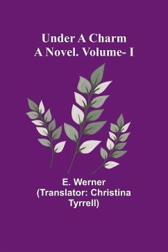 Under a Charm - Werner, E.