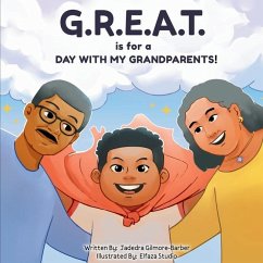 G.R.E.A.T. is for a DAY WITH MY GRANDPARENTS! - Gilmore-Barber, Jadedra