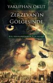 Zerzevanin Gölgesinde Zerzevanin Gölgesinde