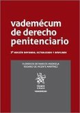 Vademécum de Derecho Penitenciario 3ª Edición revisada, actualizada y ampliada