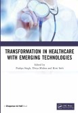 Transformation in Healthcare with Emerging Technologies Transformation in Healthcare with Emerging Technologies
