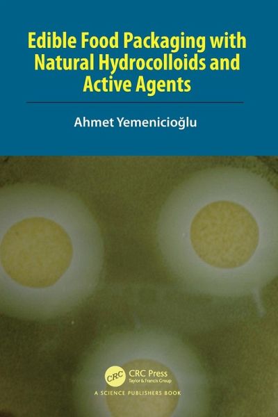 Edible Food Packaging with Natural Hydrocolloids and Active Agents Edible Food Packaging with Natural Hydrocolloids and Active Agents