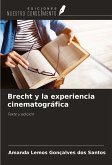 Brecht y la experiencia cinematográfica Brecht y la experiencia cinematográfica