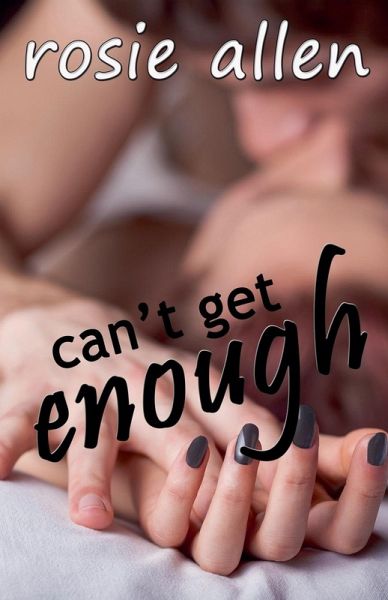 Can't Get Enough Can't Get Enough