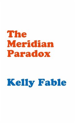 The Meridian Paradox - Fable, Kelly
