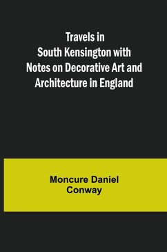 Cover Travels in South Kensington with Notes on Decorative Art and Architecture in England