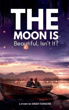 Cover The Moon Is Beautiful, Isn't It?