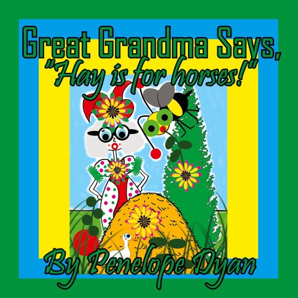Great Grandma Says, Great Grandma Says,