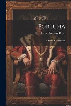 Cover Fortuna: A Story Of Wall Street