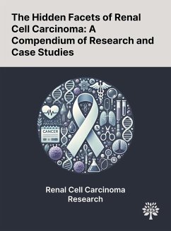 The Hidden Facets of Renal Cell Carcinoma - Antoniou, Nikolaos; Karanastasis, Demetrios; Wang, Jingyuan