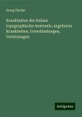 Krankheiten des Halses: topographische Anatomie, angeborne Krankheiten, Unterbindungen, Verletzungen