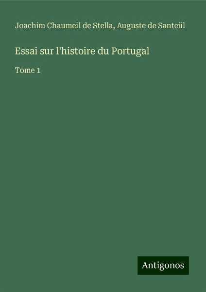Essai sur l'histoire du Portugal