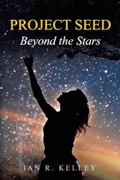 PROJECT SEED Beyond the Stars PROJECT SEED Beyond the Stars