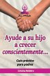 Ayude a su Hijo a Crecer Conscientemente - Bild 1