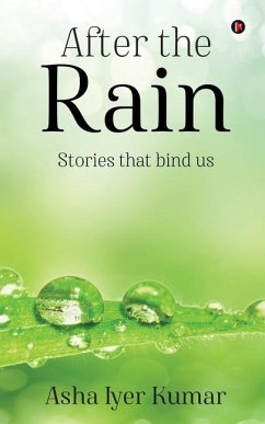 After the Rain - Asha Iyer Kumar