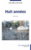 Huit années