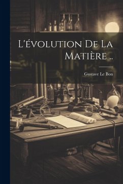 Cover L'évolution De La Matière ..