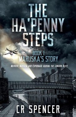 The Ha'penny Steps. Book 1. Maruska's Story - Spencer, C R